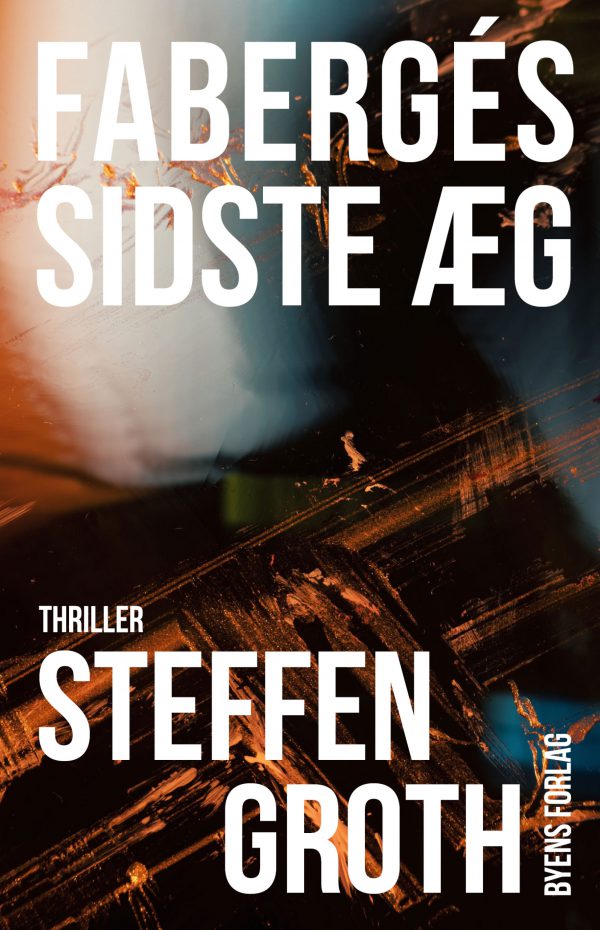 Fabergés sidste æg_Steffen Groth