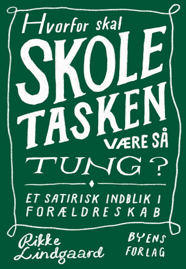 Hvorfor skal skoletasken være så tung?_Rikke Lindgaard