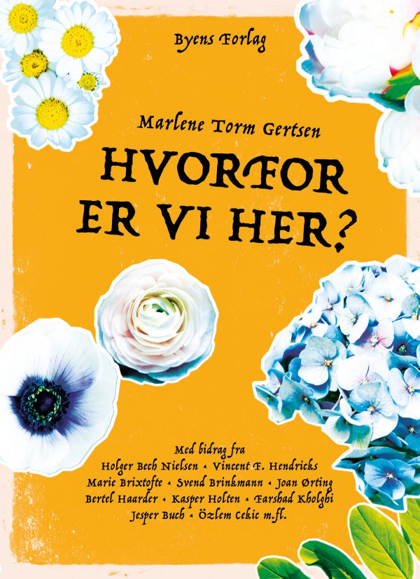 Hvorfor er vi her?_Marlene Torm Gertsen