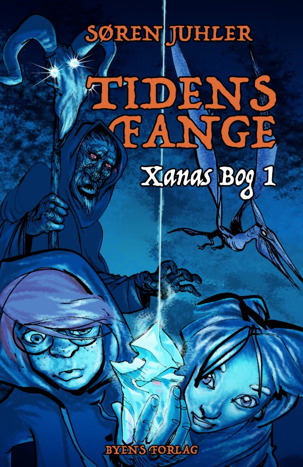 Tidens fange - Xanas Bog 1_Søren Juhler