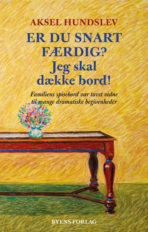 Aksel Hundslev_Er du snart færdig?