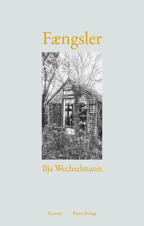 Fængsler_Ilja Wechselmann