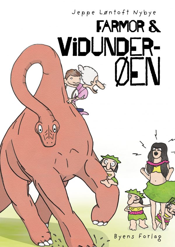 Farmor og Vidunderøen_Jeppe Løntoft Nybye