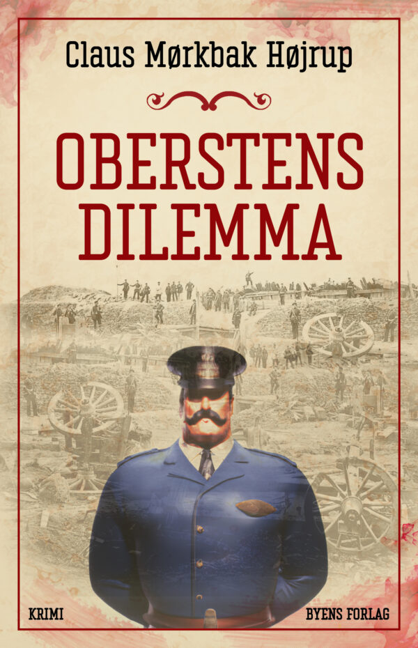 Oberstens dilemma_Claus Mørkbak Højrup