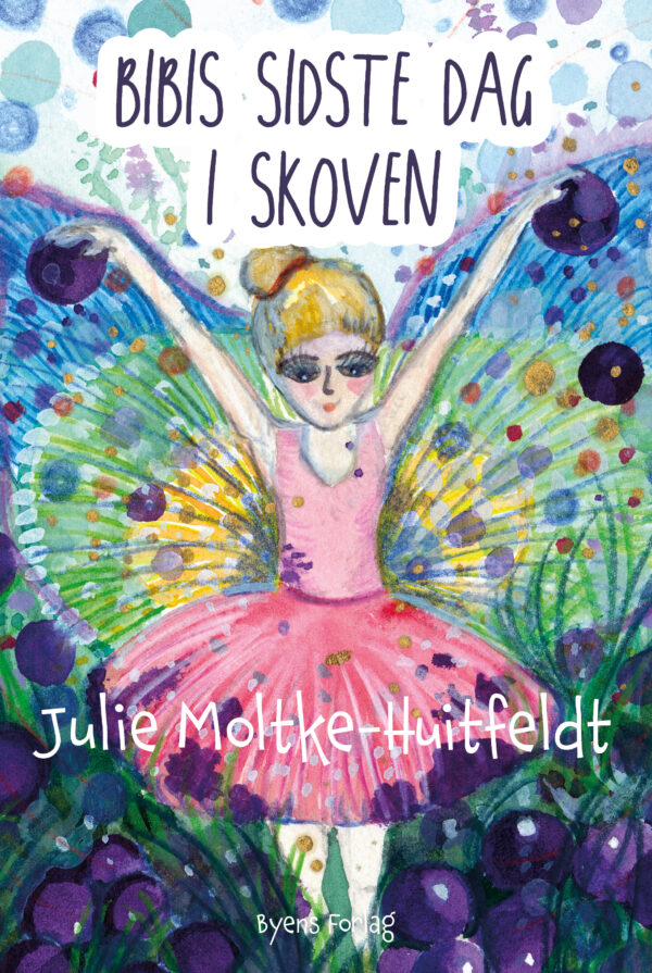 Bibis sidste dag i skoven_Julie Moltke-Huitfeldt