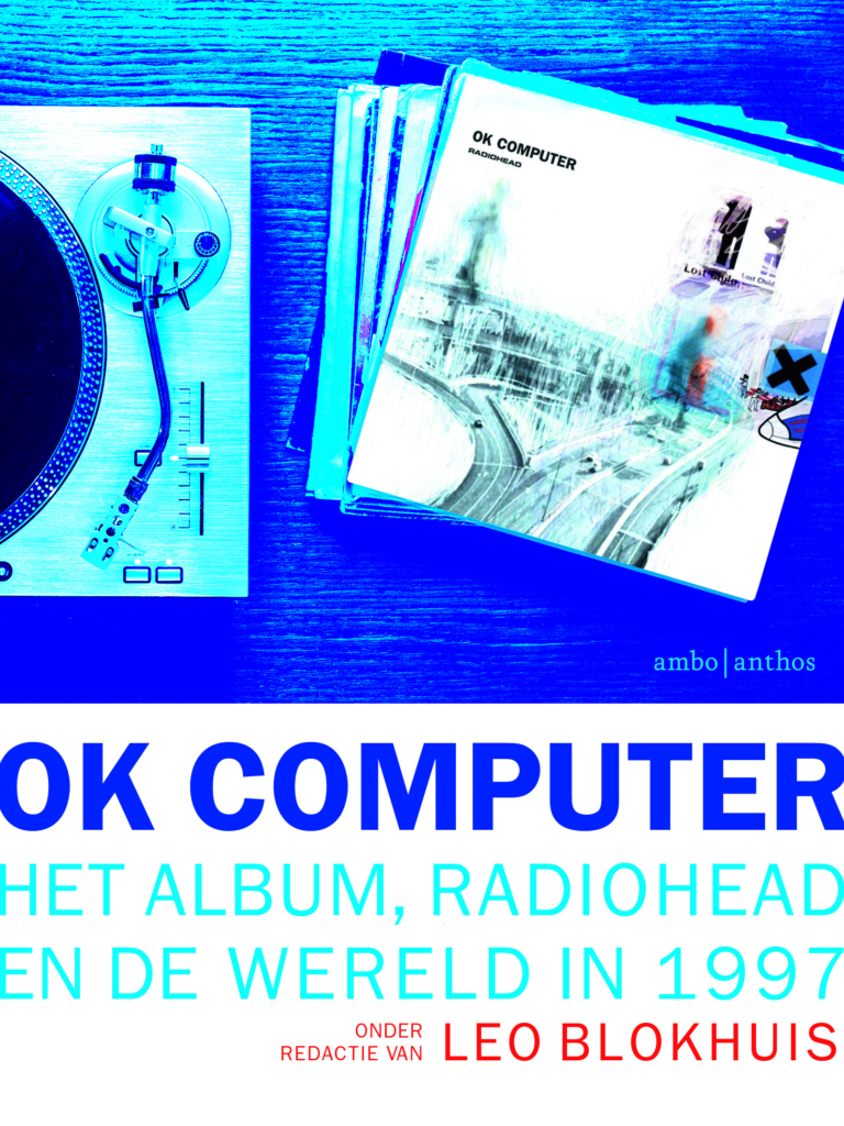 OK Computer: het album, Radiohead en de wereld in 1997 - Inspirerend en ...