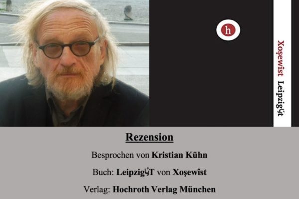Rezension besprochen von Kristian Kühn über LeipzigيَّاT von Xoşewîst