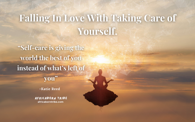 How to fall in love with taking care of yourself