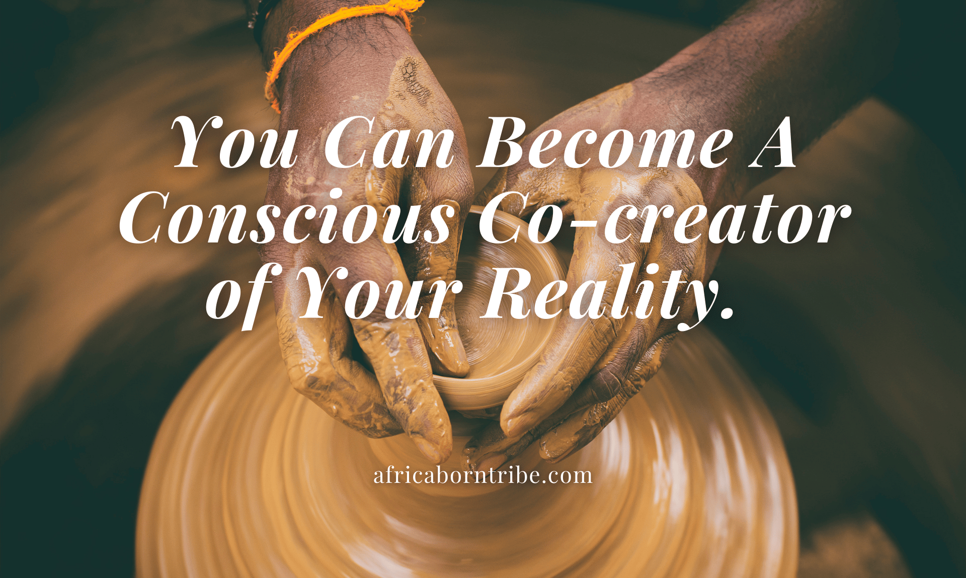 We are co-creators of our own reality