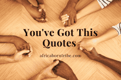 You ve got this quotes