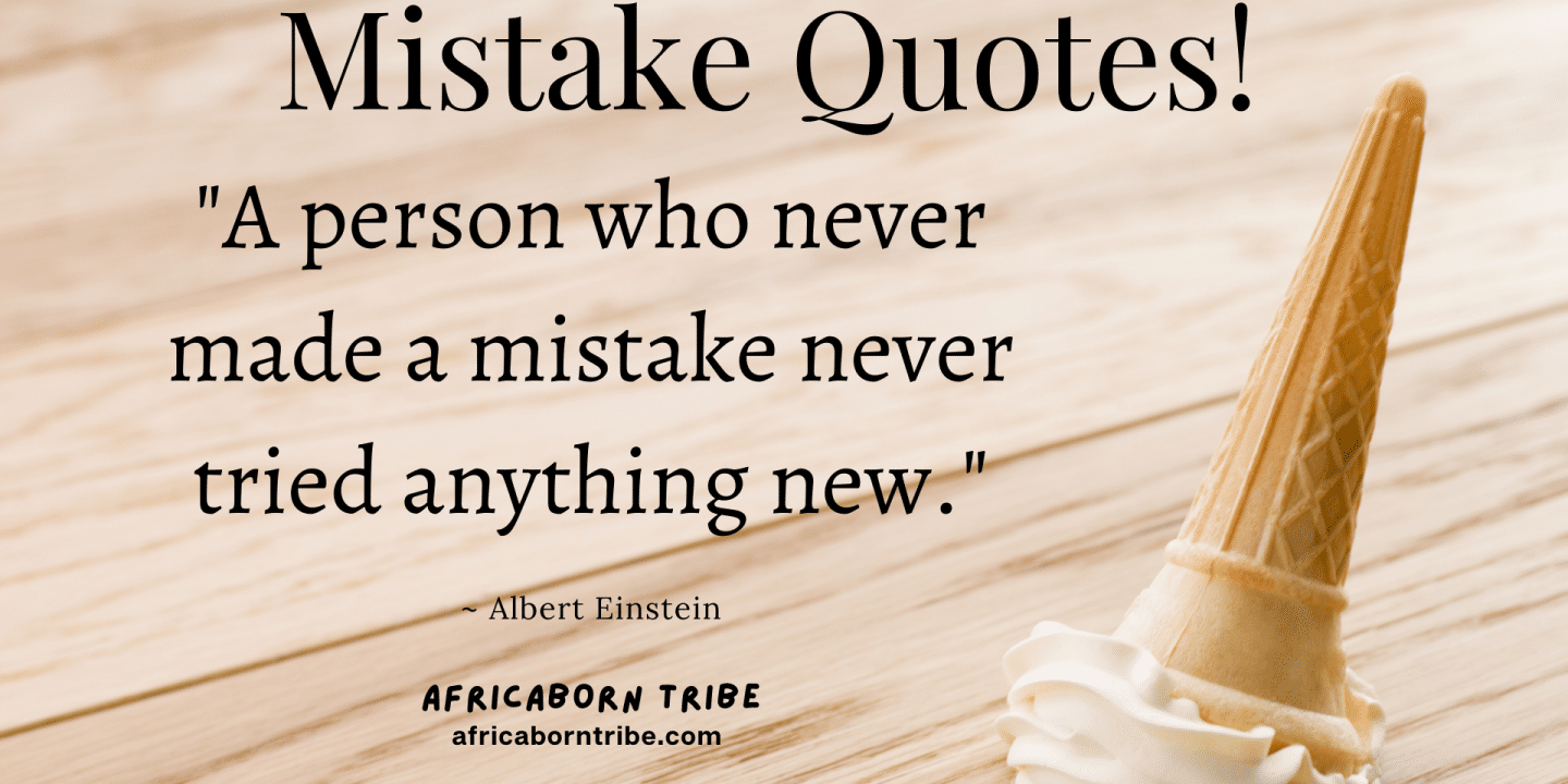 25 Inspirational Quotes About Mistakes - PrettyOpinionated