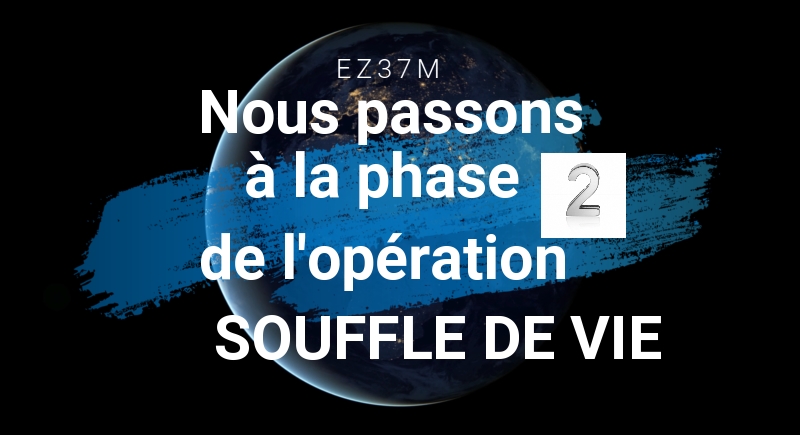 You are currently viewing Opération SOUFFLE DE VIE      Phase 2