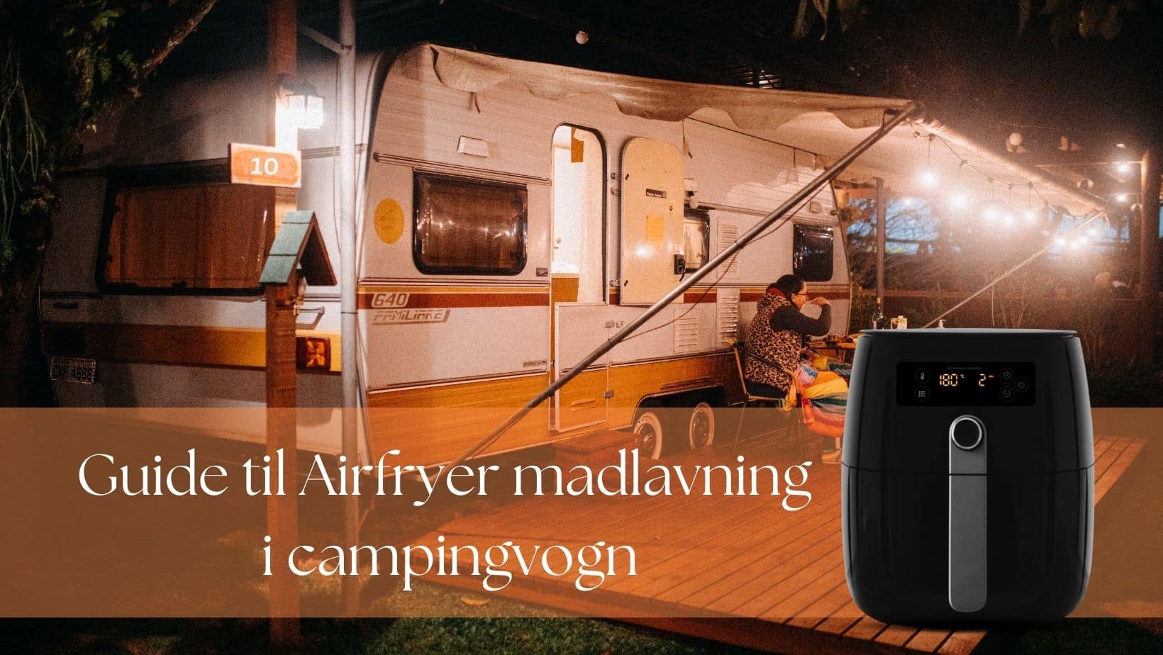 guide til Airfryer madlavning i campingvogn