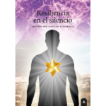 Resiliencia en el silencio