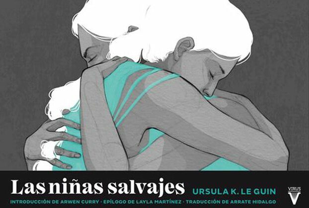 Las niñas salvajes (2020), de Ursula K. Le Guin