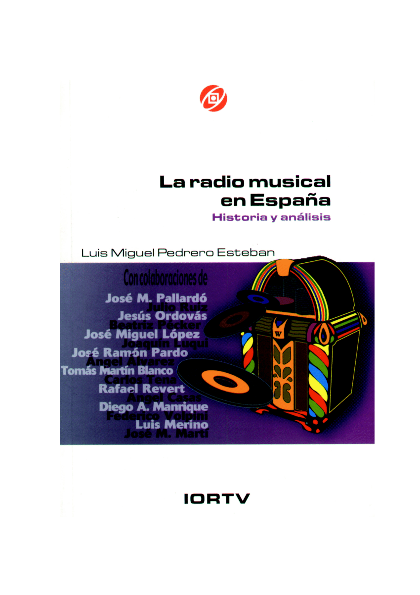 La radio musical en Espana. Historia y analisis de Luis Miguel Pedrero Esteban. Radio Television Espanola