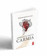 Imagen de la novela "Andante hacia Carmia", de Francisco Muñoz de la Rosa