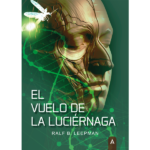 Imagen de la novela "EL vuelo de la luciérnaga", de Ralf B. Leepman, 2023.