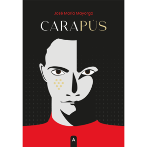 Imagen de la novela "Carapús", de José María Mayorga, 2024.