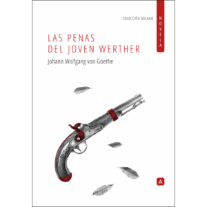 Imagen de la novela "Las penas del joven Werther" de Johan Wolfgang von Goethe, 2025.