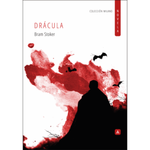 Imagen de la novela "Drácula", de Bram Srtoker, 2025. Colección Milano NOVELA.