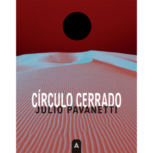 Imagen de la antología poética "Círculo cerrado", de Julio Pavanetti, 2026.