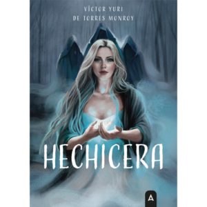 Imagen de la novela "Hechicera", de Víctor Yuri de Torres Monroy, 2026.
