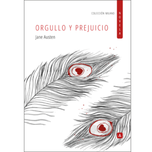 Imagen de la novela "Orgullo y Prejuicio", de Jane Austen. Colección Milano NOVELA, 2026.