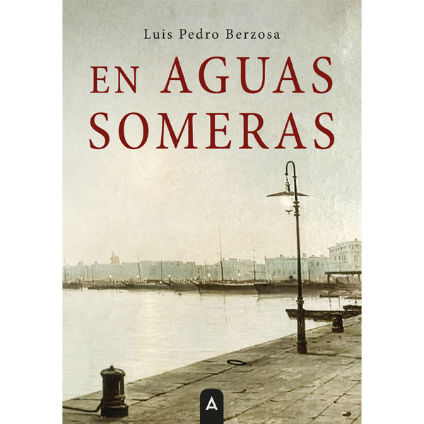 Imagen de la novela "En aguas someras", de Luis Pedro Berzosa, 2026.