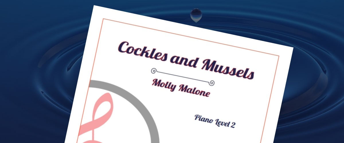 Cockles and Mussels Piano Sheet music