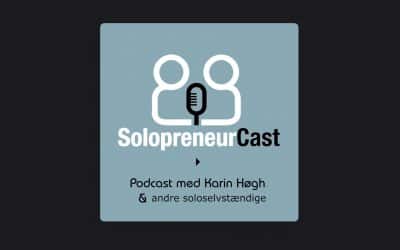 Jeg er med i Karin Høgh’s SolopreneurCast – Afsnit #116