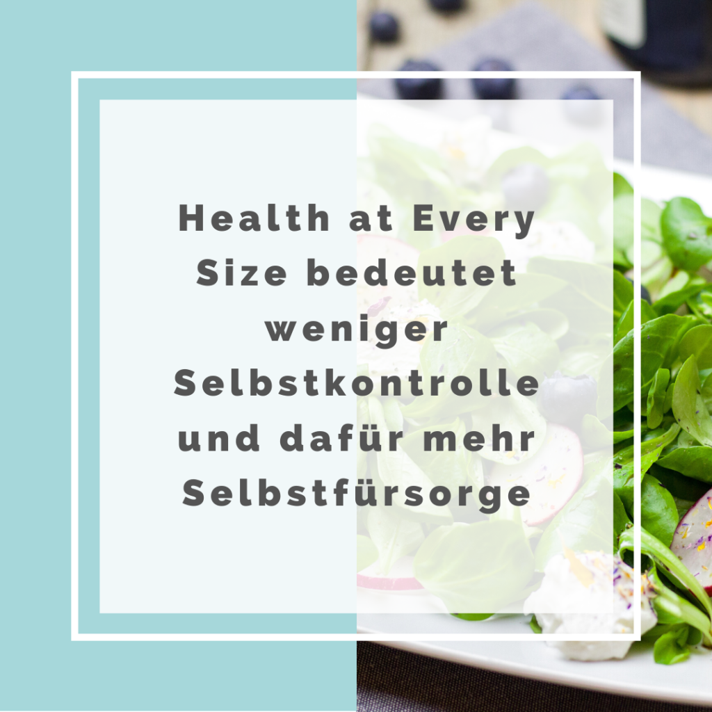 Health at Every Size bedeutet weniger Selbstkontrolle und dafür mehr Selbstfürsorge.