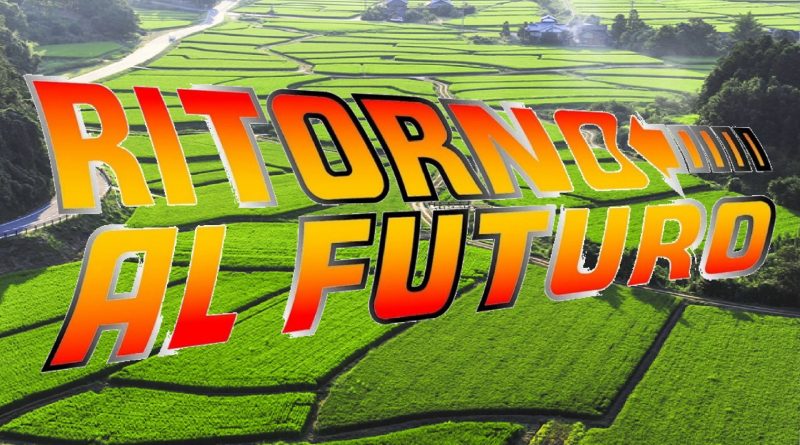 Agricoltura: Ritorno al Futuro