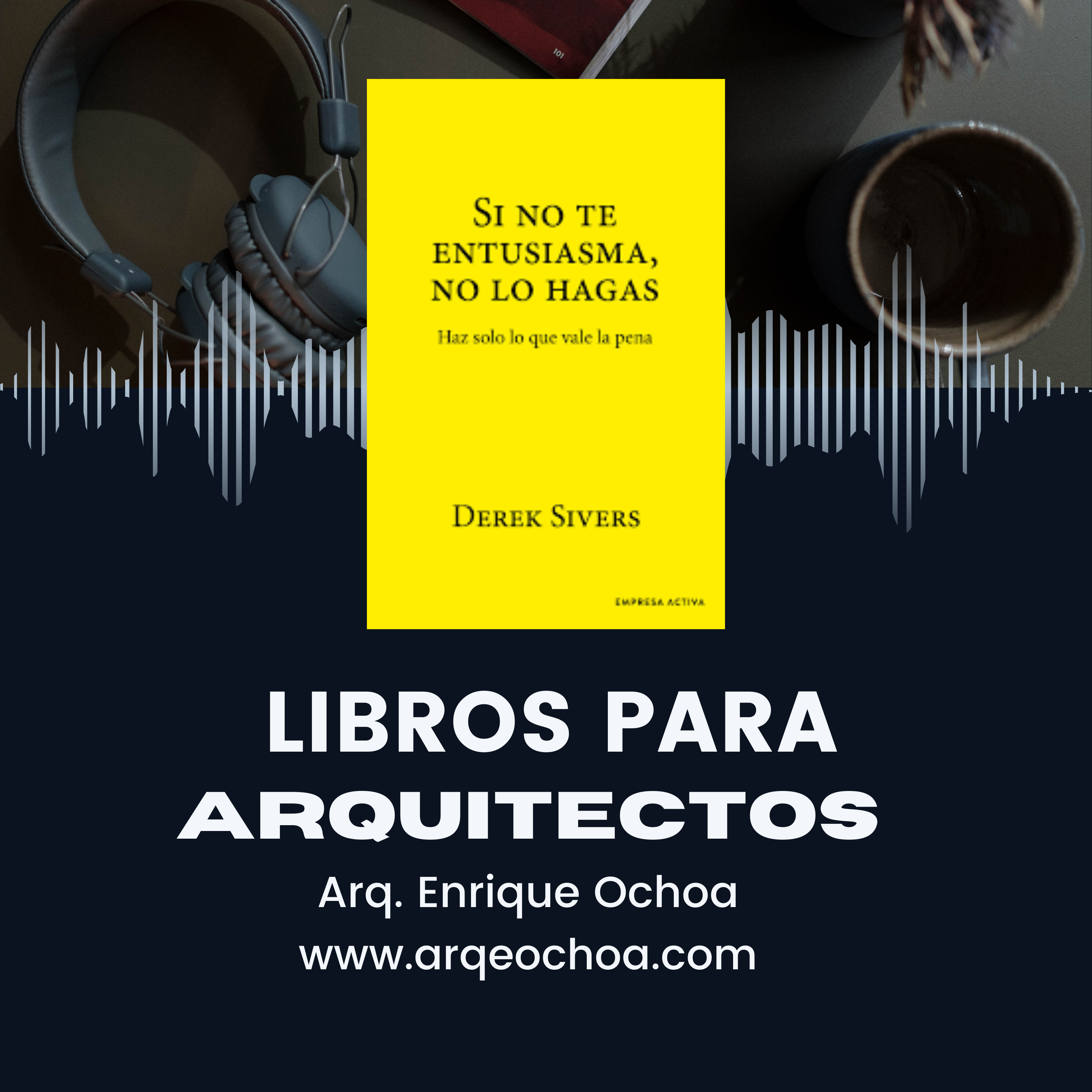 Si no te entusiasma no lo hagas