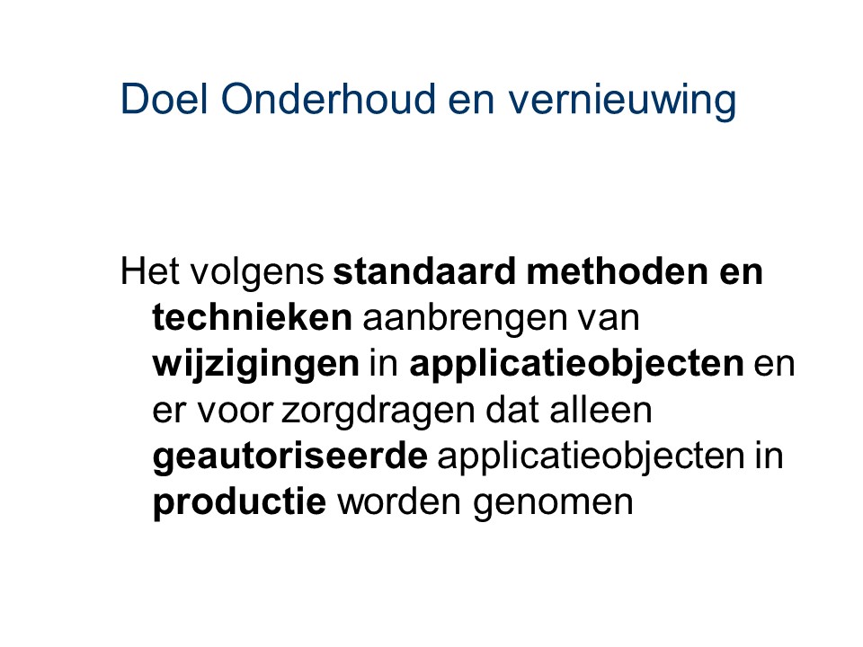 ASL - Onderhoud en vernieuwing: Doel