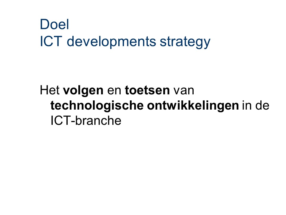 ASL - ICT developments strategy: Doel