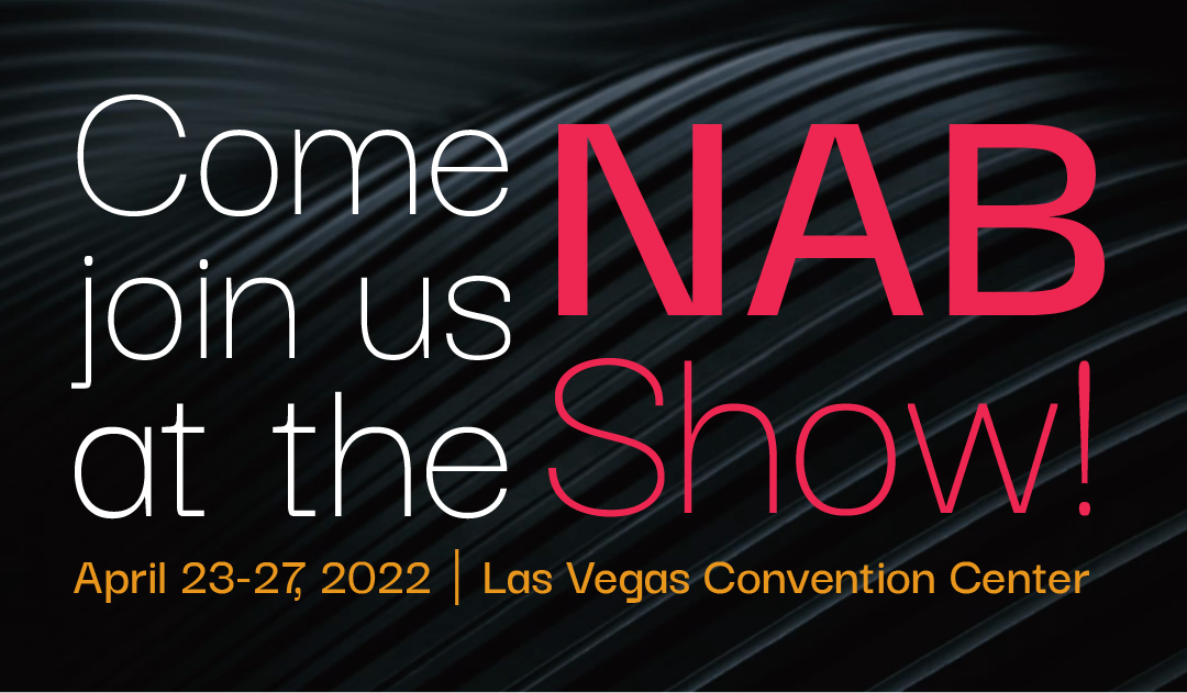 Come join us at the NAB Show