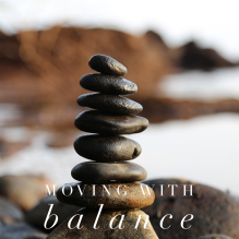 Moving with Purpose – Balance – drop in class (suggested price $20-25)