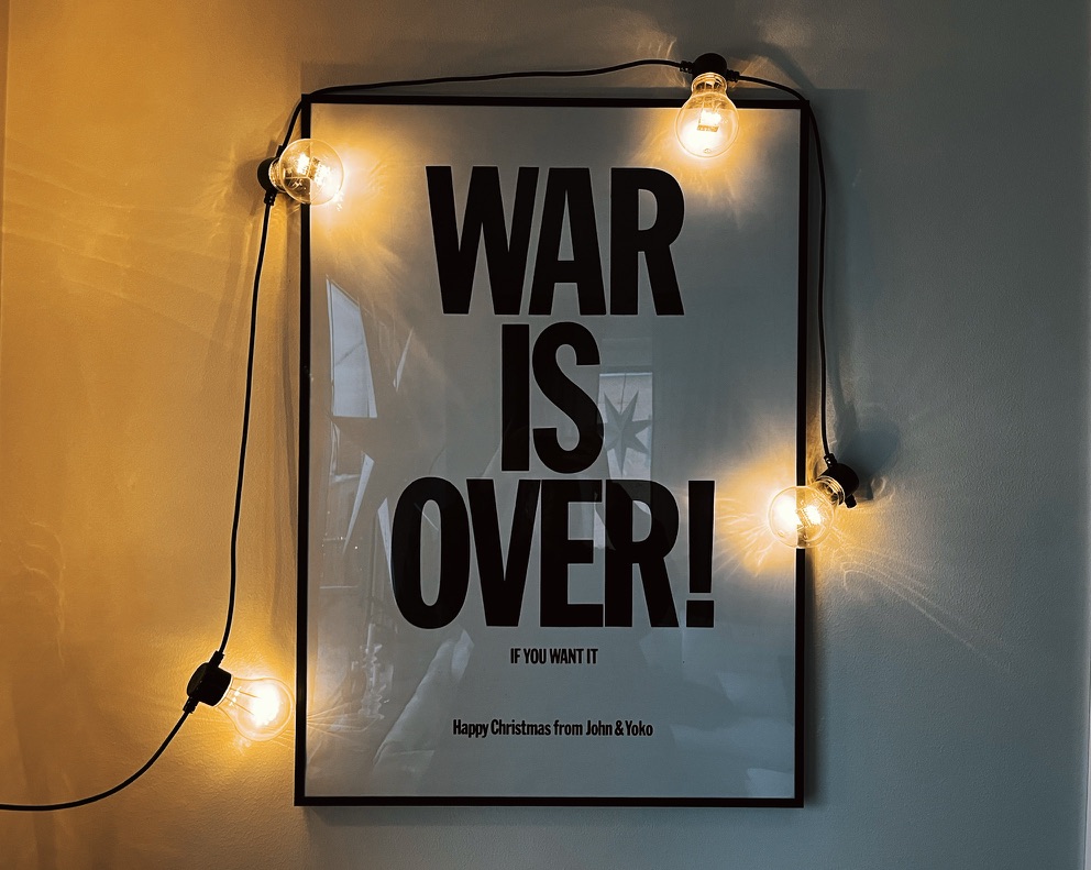 War Is Over! If You Want It