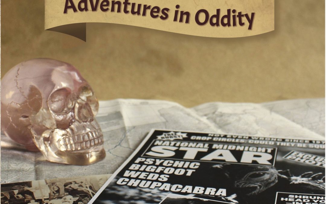 New book: Big—If True: Adventures in Oddity