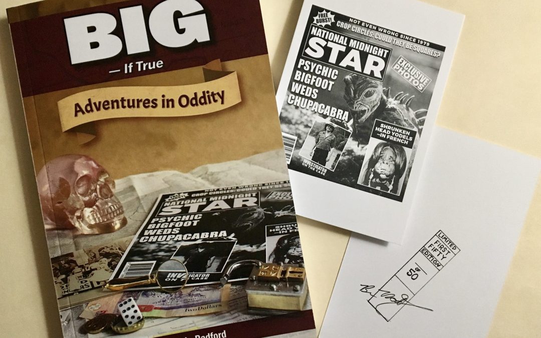 Signed and numbered limited edition of Big—If True!