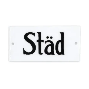 Skylt - Städ