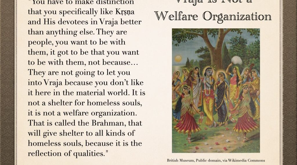 Quote – Vraja Is Not a Welfare Organization