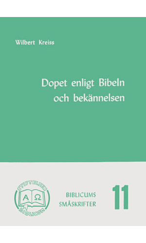 Dopet enligt Bibeln och bekännelsen