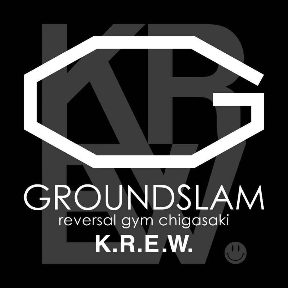 REVERSAL Gym Chigasaki Groundslam KREW / リバーサルジム茅ヶ崎　グランドスラムK.R.E.W.