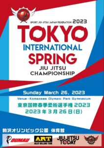 TOKYO INTERNATIONAL SPRING JIU JITSU CHAMPIONSHIP 2023