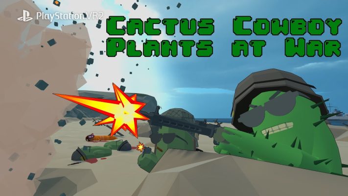 Cactus Cowboy - Plants at war PSVR2