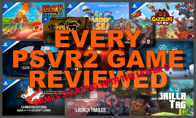 Every PSVR2 Game reviewed. Games Starting with the letter G
