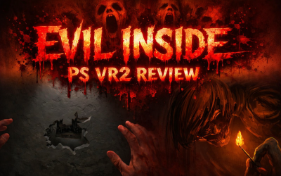 Evil Inside Review For - PlayStation VR2 - A Nod To P.T. evil inside VR frontpage