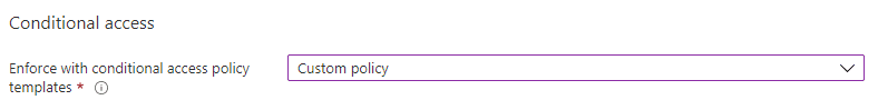 AAD Portal showing the "New terms of use" dialogue with "Enforce with conditional access policy templates" set to "Custom policy".